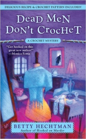 Cover of Betty Hechtman's 'Dead Men Don't Crochet' (2008).