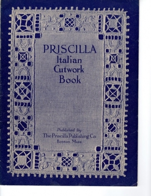 Cover of the Priscilla Italian cutwork book, c. 1914, reprinted in 2009.